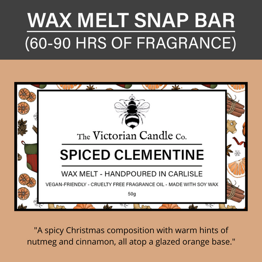 A graphic of The Victorian Candle Co.'s Spiced Clementine Wax Melt Snap Bar 🕯 showcases a scent that lasts for 60-90 hours. Crafted from soy wax, this product is both vegan-friendly and cruelty-free, with festive illustrations of spices and clementines adorning the border.