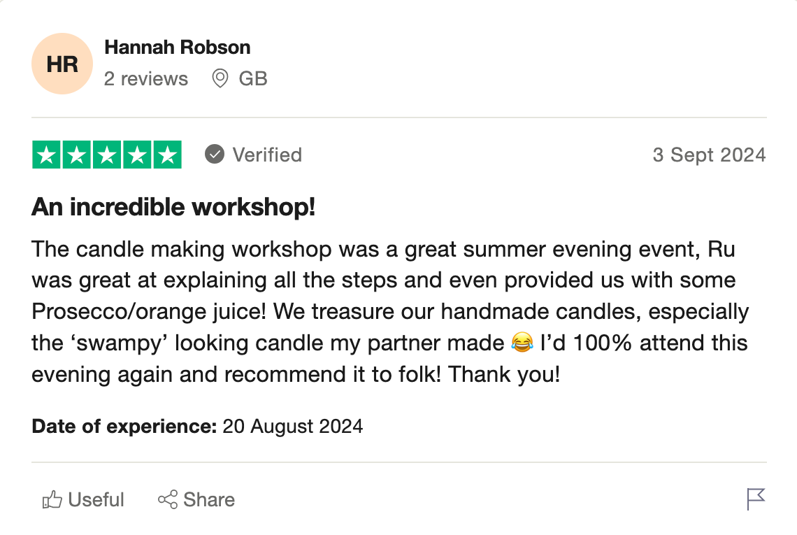 Hannah Robson awards a glowing five-star review for The Victorian Candle Co.'s amazing Candle Making Workshops! The event included delightful refreshments and even a swamp-themed candle created by her partner. An unforgettable experience she eagerly anticipates attending again. Date of experience: 20 August 2024.