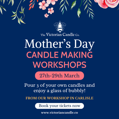 Join The Victorian Candle Co. for the Mothers Day Candle Making Workshops in Carlisle, Cumbria, from 27th-29th March. Craft three unique candles and enjoy bubbly. Book at victoriancandle.co.